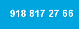 918 817 27 66